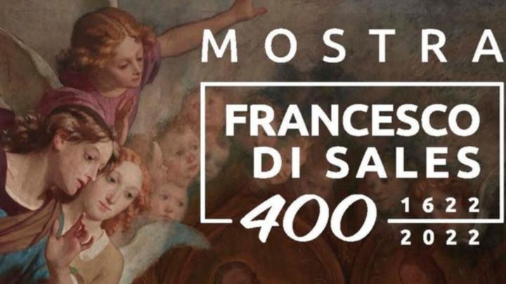FRANCESCO DI SALES 400 - MOSTRA TEMPORANEA