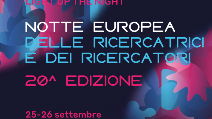 Notte Europea Delle Ricercatrice E Dei Ricercatori 2026